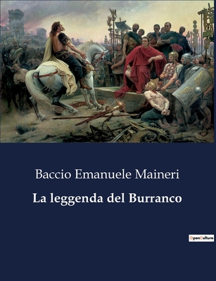 La leggenda del Burranco - Maineri, Baccio Emanuele