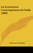 La Letteratura Contemporanea in Italia (1890) - Guardione, Francesco