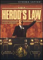 La Ley De Herodes (Herod's Law)