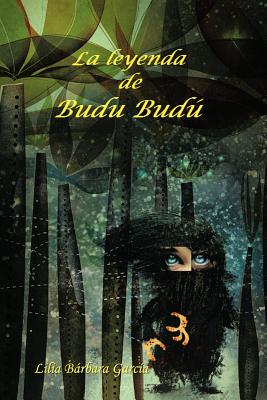 La Leyenda de Budu Bud - Garc a, Lilia B