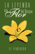 La Leyenda de La Flor del Bosque