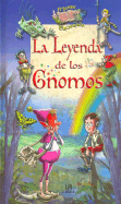 La Leyenda de Los Gnomos