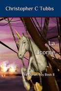 la Licorne: The Dorset Boy book 8