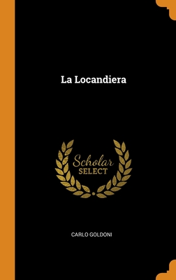 La Locandiera - Goldoni, Carlo