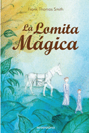 La lomita mgica: Literatura infantil