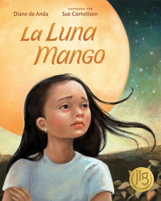 La Luna Mango: Cuando La Deportacin Divide a Una Familia - de Anda, Diane