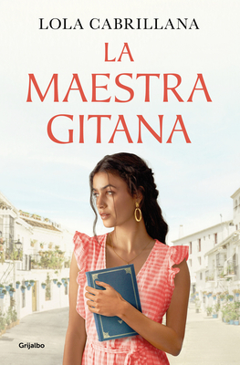 La Maestra Gitana / The Gypsy Teacher - Cabrillana, Lola