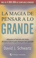 La Magia de Pensar a Lo Grande, La