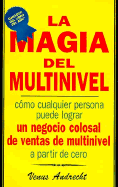 La Magia del Multinivel