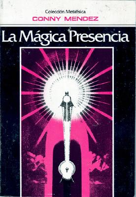 La Magica Presencia - Mendez, Conny
