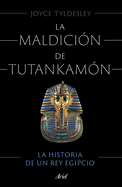 La Maldicin de Tutankamn