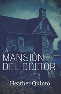 La Mansi?n del Doctor