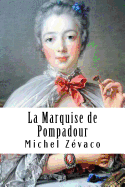 La Marquise de Pompadour