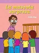 La Mascota Sorpresa (the Class Surprise)