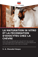 La Maturation in Vitro Et La F?condation d'Ovocytes Chez La Ch?vre