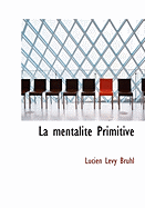 La Mentalit Primitive