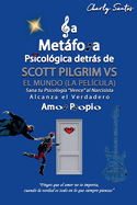 La metfora psicolgica detrs de Scott Pilgrim vs el mundo (La pelcula) 2010