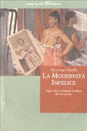 La Modernita Infelice: Saggi Sulla Letteratura Siciliana Del Novecento