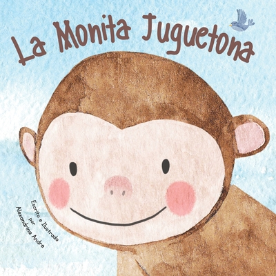 La Monita Juguetona - Andre, Alexandrina