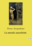 La morale anarchiste