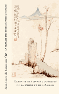 La Morale Des Philosophes Chinois: Extraite Des Livres Classiques de la Chine Et de L?annam