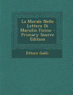 La Morale Nelle Lettere Di Marsilio Ficino