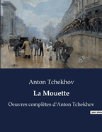 La Mouette: Oeuvres compl?tes d'Anton Tchekhov