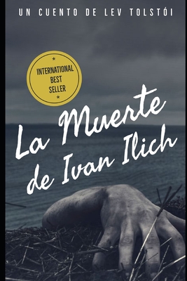 La Muerte de Ivn Ilich - Koerich, Sheila (Translated by), and Tolst?i, Lev