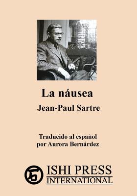 La nusea Jean-Paul Sartre - Sartre, Jean-Paul, and Bernardez, Aurora (Translated by), and Sloan, Sam (Introduction by)