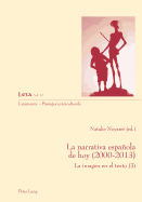 La Narrativa Espanola De Hoy (2000-2010): La Imagen En El Texto