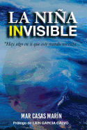 La nia invisible: Hay algo en ti que este mundo necesita...