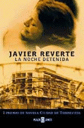 La Noche Detenida - Martinez Reverte, Javier