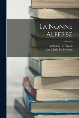 La Nonne Alferez - de Heredia, Jos?-Maria