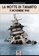 La notte di Taranto: 11 novembre 1940