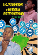 LA NOUVEAU AFRIQUE BR?SILIENNE - Celso Salles: Collection Afrique