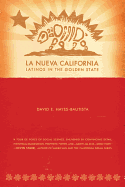 La Nueva California: Latinos in the Golden State