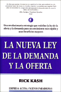 La Nueva Ley de La Demanday La Oferta: The New Law of Demand and Supply