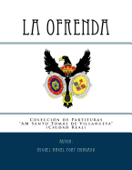 La Ofrenda - Marcha Procesional: Partituras Para Banda de Viento Metal y Percusion