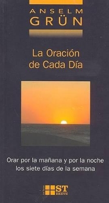 La Oracion de Cada Dia - Grun, Anselm