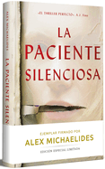 La Paciente Silenciosa (Edici?n Limitada Firmada) / The Silent Patient (Limited Signed Edition)