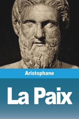 La Paix - Aristophane