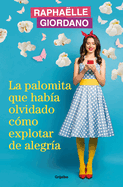 La Palomita Que Hab?a Olvidado C?mo Explotar de Alegr?a / The Little Kettle Corn Who Forgot How to Burst with Joy