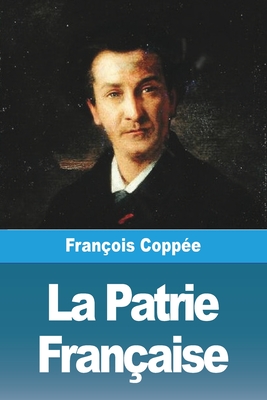 La Patrie Franaise - Coppe, Franois