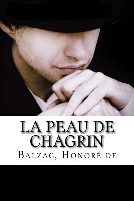 La Peau de Chagrin - Honore De, Balzac