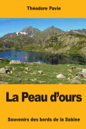 La Peau D'Ours: Souvenirs Des Bords de la Sabine