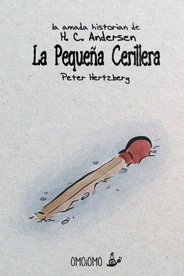 La Pequea Cerillera - Andersen, Hc, and Hertzberg, Peter
