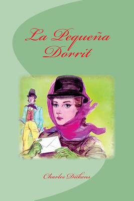 La Pequea Dorrit - Saguez, Edinson (Editor), and Dickens, Charles