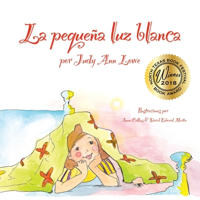 La pequea luz blanca - Lowe, Judy Ann