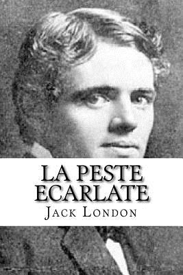 La peste ecarlate - Jerome, Ballin (Editor), and London, Jack