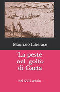 La peste nel golfo di Gaeta: nel XVII secolo